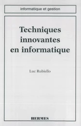 Techniques innovantes en informatique (coll. Informatique et gestion)