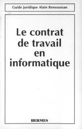 Contrat de travail en informatique (Guide juridique)