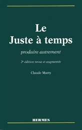 Le juste à temps : produire autrement