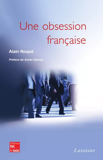 Une obsession française - Alain Noqué - Tec & Doc