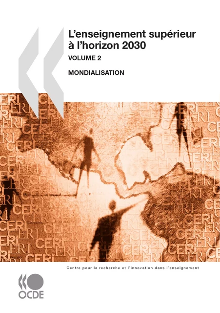 L'enseignement supérieur à l'horizon 2030 -- Volume 2 : Mondialisation -  Collectif - OECD