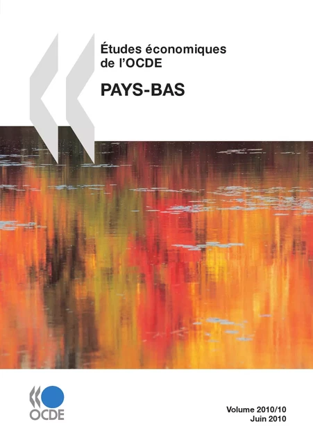 Études économiques de l'OCDE : Pays-Bas 2010 -  Collectif - OECD