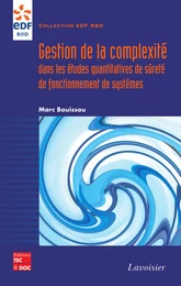 Gestion de la complexité dans les études quantitatives de sûreté de fonctionnement de systèmes