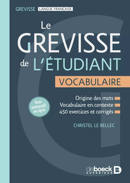 Le Grevisse de l'étudiant - Vocabulaire - Christel le Bellec - De Boeck Supérieur