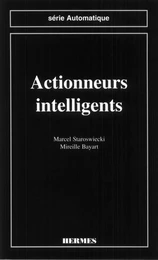 Actionneurs intelligents (coll. Automatique)