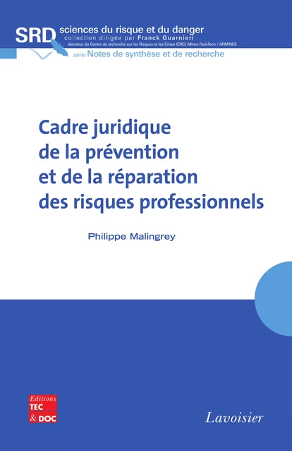 Cadre juridique de la prévention et de la réparation des risques professionnels - Philippe Malingrey - Tec & Doc