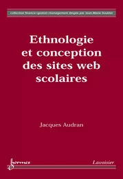 Ethnologie et conception des sites Web scolaires (Coll. Finance gestion management)