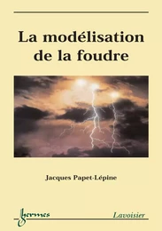 La modélisation de la foudre