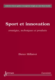 Sport et innovation : stratégies techniques et produits