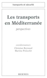 Les transports en Méditerranée (coll. Transports et sécurité)