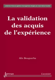 La validation des acquis de l'expérience