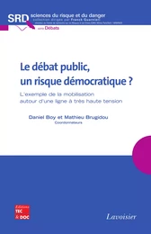 Le débat public, un risque démocratique ?