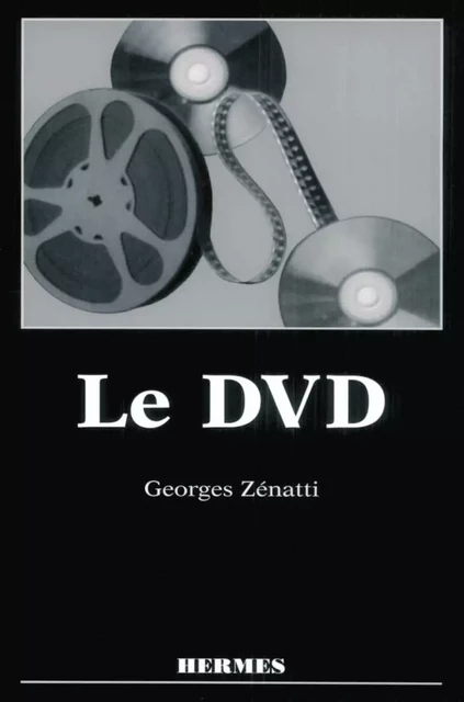 Le DVD -  ZENATTI - Hermes Science Publications