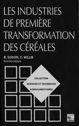 Les industries de première transformation des céréales