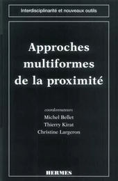 Approches multiformes de la proximité (coll. Interdisciplinarité et nouveaux outils)