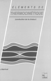 Eléments de thermocinétique (conduction de la chaleur)