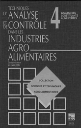 Techniques d'analyse & de contrôle dans les I.A.A.: Tome 4: Analyses des constituants alimentaires