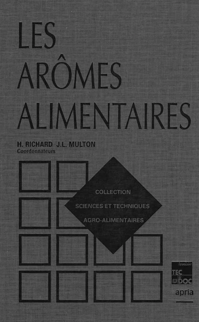 Les Arômes alimentaires (Coll. S.T.A.A.) - H. Richard - Hermes Science Publications