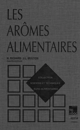 Les Arômes alimentaires (Coll. S.T.A.A.)