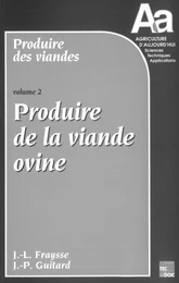 Produire des viandes Vol.2: Produire de la viande ovine