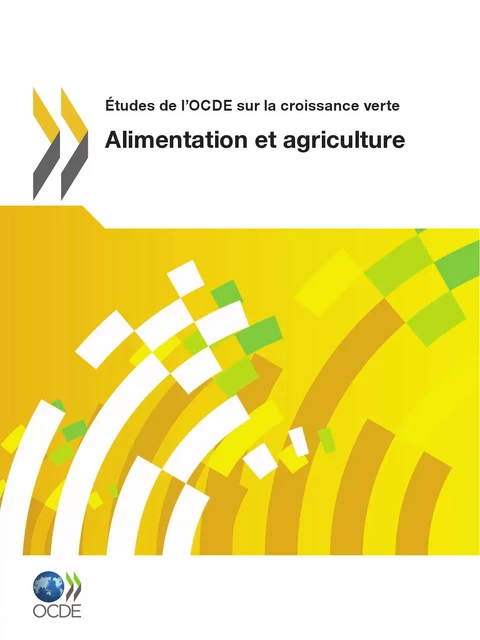 Alimentation et agriculture -  Collectif - OECD