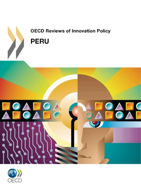 OECD Reviews of Innovation Policy: Peru 2011 -  Collective - OECD