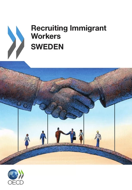 Recruiting Immigrant Workers: Sweden 2011 -  Collective - OECD