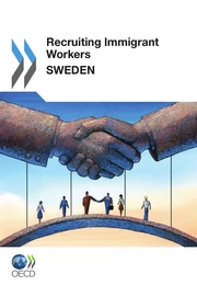 Recruiting Immigrant Workers: Sweden 2011