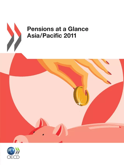 Pensions at a Glance Asia/Pacific 2011 -  Collective - OECD