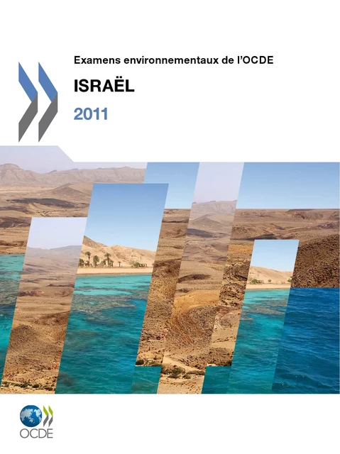 Examens environnementaux de l'OCDE : Israël 2011 -  Collectif - OECD