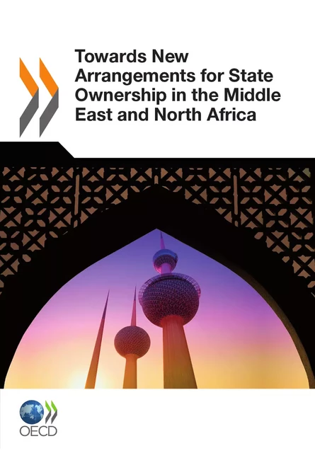 Towards New Arrangements for State Ownership in the Middle East and North Africa -  Collective - OECD