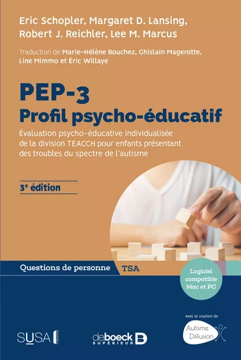 PEP-3 : Profil psycho-éducatif - Margaret D. Lansing, Lee M. Marcus, Robert J. Reichler, Eric Schopler, Margaret d Lansing, Robert J Reichler, Lee M Marcus - De Boeck Supérieur