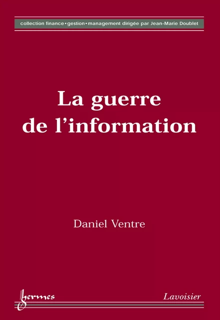 La guerre de l'information - Daniel Ventre - Hermes Science Publications