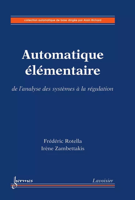 Automatique élémentaire - Frédéric Rotella, Irène Zambettakis - Hermes Science Publications