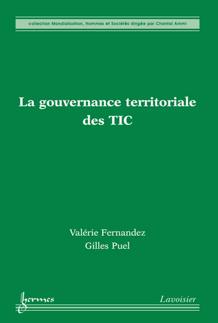 La gouvernance territoriale des TIC - Valérie Fernandez, Gilles Puel - Hermes Science Publications