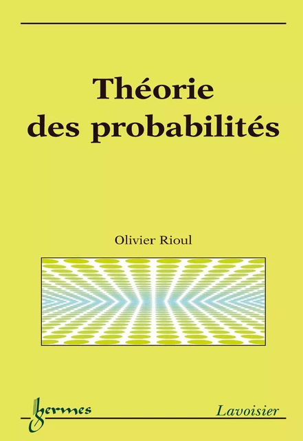 Théorie des probabilités - Olivier Rioul - Hermes Science Publications