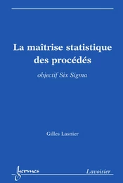 La maîtrise statistique des procédés