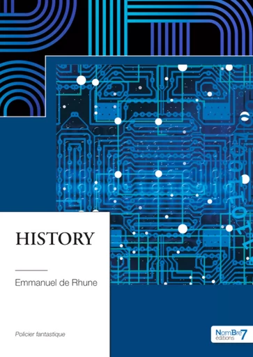 History - Emmanuel de Rhune - Nombre7 Editions