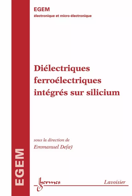 Diélectriques ferroélectriques intégrés sur silicium - Emmanuel Defay - Hermes Science Publications