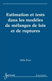 Estimation et tests dans les modèles de mélanges de lois et de ruptures