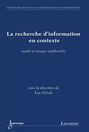 La recherche d'information en contexte (traité STI)