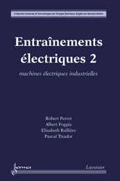 Entraînements électriques 2 : machines électriques industrielles