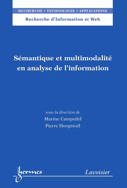 Sémantique et multimodalité en analyse de l’information - Marine Campedel, Pierre Hoogstoel - Hermes Science Publications