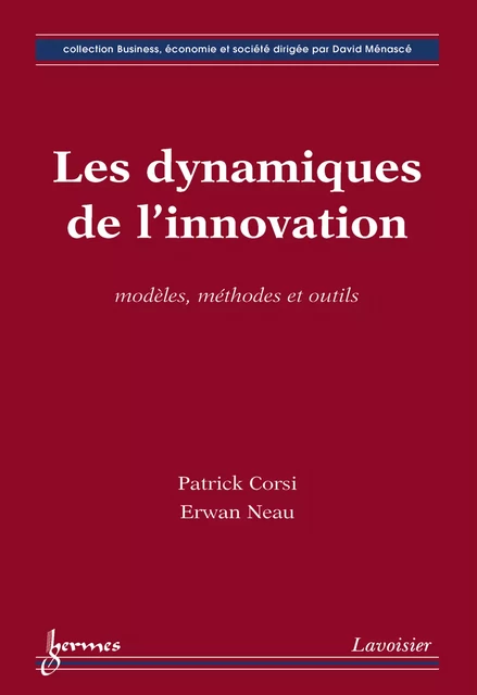 Les dynamiques de l’innovation - Patrick Corsi, Erwan Neau - Hermes Science Publications