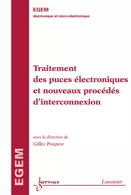 Traitement des puces électroniques et nouveaux procédés d’interconnexion - Gilles Poupon - Hermes Science Publications