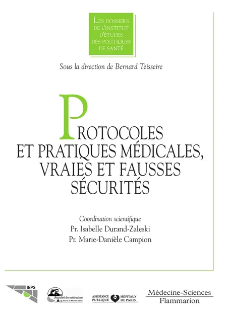 Protocoles et pratiques médicales - Bernard Teisseire, Isabelle Durand-Zaleski, Marie-Danièle Campion - Médecine Sciences Publications