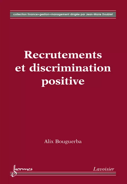 Recrutements et discrimination positive (Coll. Finance gestion management) - Alix Bouguerba - Hermes Science Publications