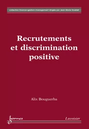 Recrutements et discrimination positive (Coll. Finance gestion management)