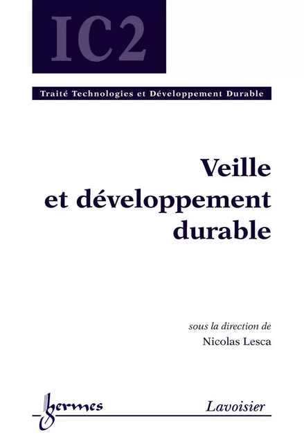 Veille et développement durable (traité IC2) - Nicolas Lesca - Hermes Science Publications