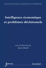 Intelligence économique et problèmes décisionnels (traité STI)